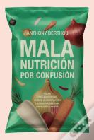 Mala Nutricion Por Confusion