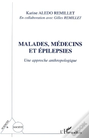 Capa do artigo Malades, Medecins Et Epilepsies ; Une Approche Anthropologique