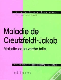 Capa do artigo Maladie De Creutzfeldt-Jakob, Maladie De La Vache Folle