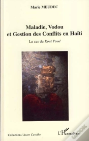 Capa do artigo Maladie, Vodou Et Gestion Des Conflits En Haïti ; Le Cas Du Kout Poud