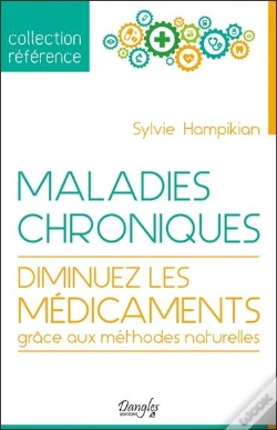 Capa do artigo Maladies Chroniques - Diminuez Les Medicaments Grace Aux Methodes Naturelles