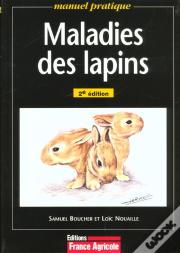 Maladies Des Lapins ; 2e Edition