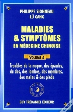 Capa do artigo Maladies Et Symptomes En Medecine Chinoise T.4 ; Troubles De La Nuque Des Epaules Du Dos Des Lombes Des Membres