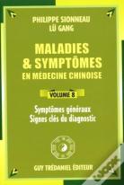 Maladies Et Symptomes En Medecine Chinoise (Volume 8)