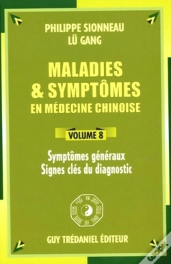 Capa do artigo Maladies Et Symptomes En Medecine Chinoise (Volume 8)