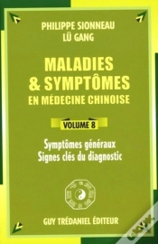 Capa do artigo Maladies Et Symptomes En Medecine Chinoise (Volume 8)