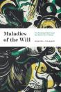 Maladies Of The Will - Preview