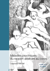 Capa do artigo Maladies Psychiques Du Rapport Aléatoire Au Corps