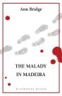 Malady In Madeira - Preview