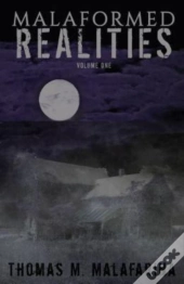 Malaformed Realities Volume 1