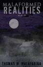Malaformed Realities Volume 1 - Preview