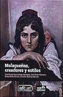Malagueñas, Creadores Y Estilos