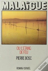 Malaigue Ou L'Etang De Feu