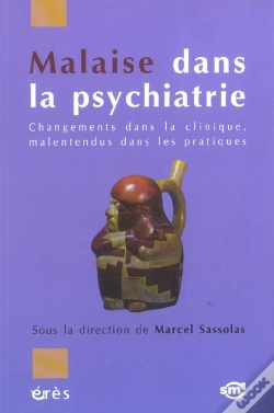 Capa do artigo Malaise Dans La Psychiatrie ; Changements Dans La Clinique, Malentendus Dans La Pratique