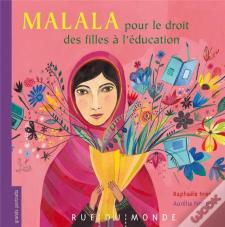 Malala - Pour Le Droit Des Filles A L'Ecole