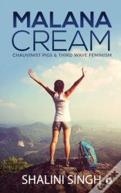 Capa do artigo Malana Cream: Chauvinist Pigs & Third Wa