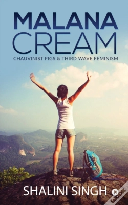 Capa do artigo Malana Cream: Chauvinist Pigs & Third Wa