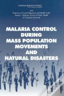 Malaria Control During Mass Population Movements And Natural Disasters