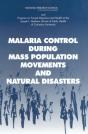 Malaria Control During Mass Population Movements And Natural Disasters - Preview