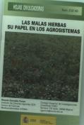 Malas Hierbas, Las