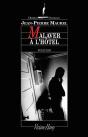 Malaver À L'Hôtel - Preview