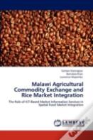 Malawi Agricultural Commodity Exchange And Rice Market Integration