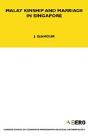 Malay Kinship And Marriage In Singapore - Preview