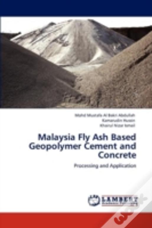 Malaysia Fly Ash Based Geopolymer Cement And Concrete