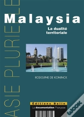 Malaysia ; La Dualité Territoriale