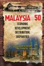 Malaysia@50: Economic Development, Distribution, Disparities - Preview