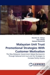 Malaysian Unit Trust Promotional Strategies With Customer Motivation