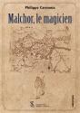Malchor, Le Magicien - Preview