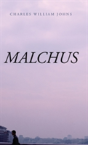Malchus - Preview