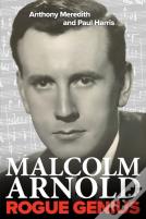 Malcolm Arnold: Rogue Genius