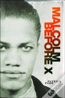 Malcolm Before X
