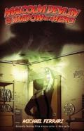 Malcolm Devlin And The Shadow Of A Hero