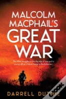 Malcolm Macphail'S Great War