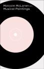 Malcolm Mclaren: Musical Paintings - Preview