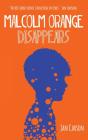 Malcolm Orange Disappears - Preview