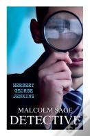 Malcolm Sage, Detective