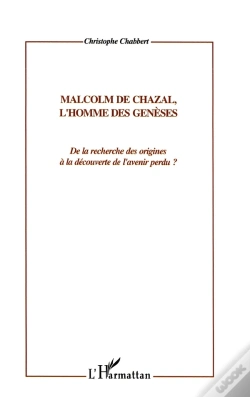 Capa do artigo Malcom De Chazal, L'Homme Des Geneses : De La Recherche Des Origines À La Découverte De L'Avenir Perdu ?