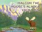 Malcom The Moose'S Alaska Vacation - Preview