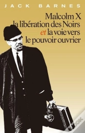 Capa do artigo Malcom X, La Libération Des Noirs Et La Voie Vers Le Pouvoir Ouvrier