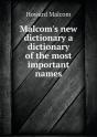 Malcom'S New Dictionary A Dictionary Of The Most Important Names - Preview
