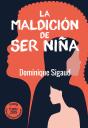 Maldicion De Ser Niña, La - Preview