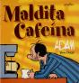 Maldita Cafeína - Preview