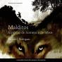 Malditos, Histórias De Homens E De Lobos - Preview