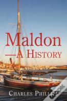 Maldon-A History