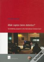 Male Captus Bene Detentus?