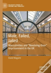 Male, Failed, Jailed